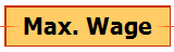 Max. Wage
