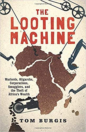 The Looting Machine by Tim Burgis